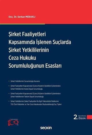 Şirket Faaliyetleri Kapsamında İşlenen Suçlarda Şirket Yetkililerinin Ceza Hukuku Sorumluluğunun Esasları