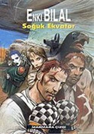Soğuk Ekvator / Nikopol Üçlemesi 3