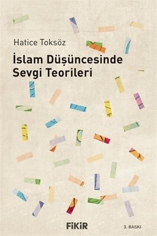 İslam Düşüncesinde Sevgi Teorileri
