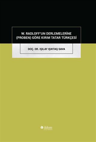 W. Radloff'un Derlemelerine (Proben) Göre Kırım Tatar Türkçesi