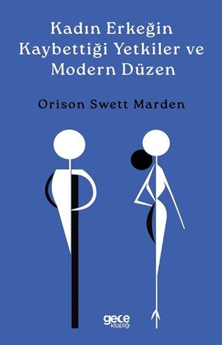 Kadın Erkeğin Kaybettiği Yetkiler ve Modern Düzen