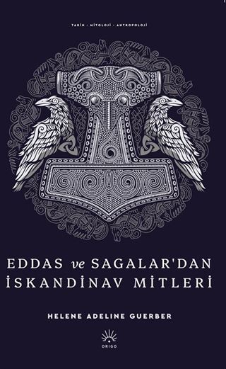Eddas ve Sagalar'dan Iskandinav Mitleri