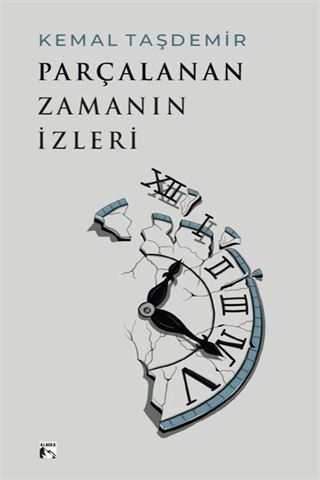 Parçalanan Zamanın İzleri