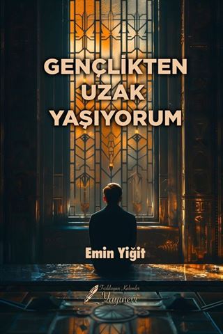 Gençlikten Uzak Yaşıyorum