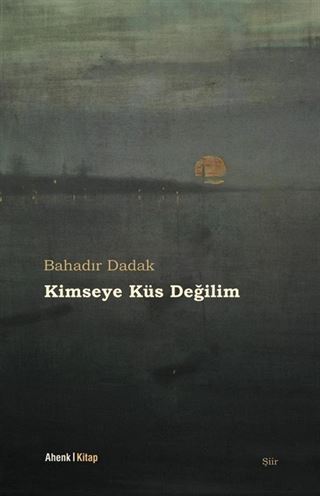 Kimseye Küs Değilim