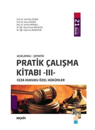 Pratik Çalışma Kitabı  III  Ceza Hukuku Özel Hükümler