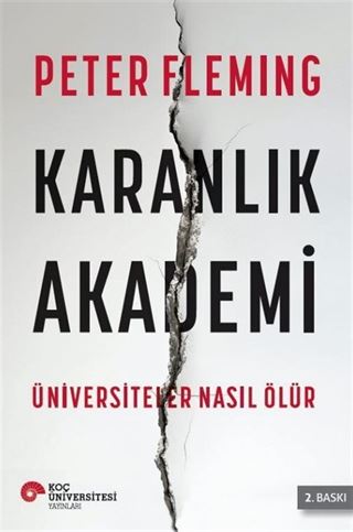 Karanlık Akademi Üniversiteler Nasıl Ölür
