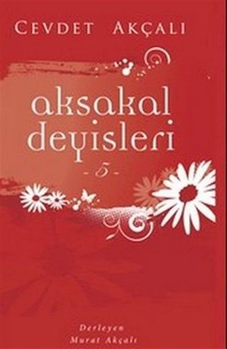 Aksakal Deyişleri 5