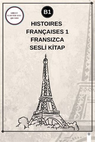 Histoires Françaises 1 (B1) - Fransızca Sesli Kitap
