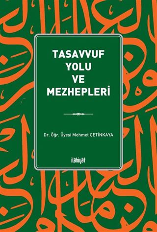 Tasavvuf Yolu ve Mezhepleri