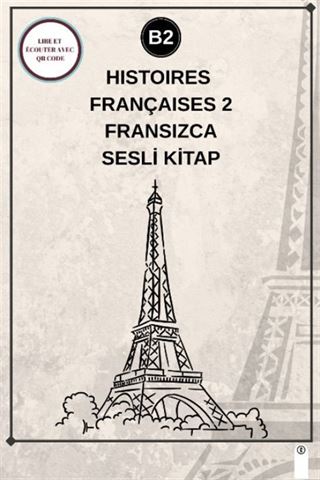 Histoires Françaises 2 (B2) - Fransızca Sesli Kitap
