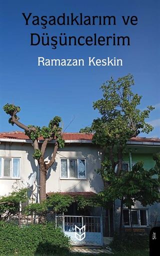 Yaşadıklarım ve Düşüncelerim