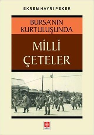 Bursa'nın Kurtuluşunda Milli Çeteler