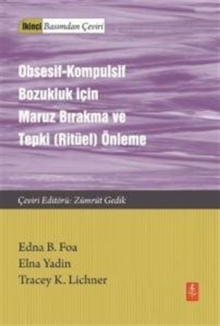 Obsesif-Kompulsif Bozukluk İçin Maruz Bırakma Ve Tepki (Ritüel) Önleme