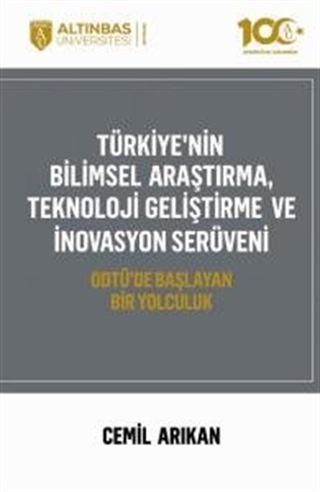 Türkiye'nin Bilimsel Araştırma, Teknoloji Geliştirme Ve İnovasyon Serüveni