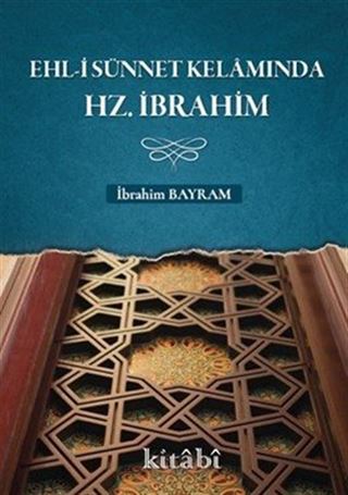 Ehl-i Sünnet Kelamında Hz. İbrahim