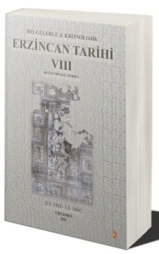 Belgelerle & Kronolojik Erzincan Tarihi 8