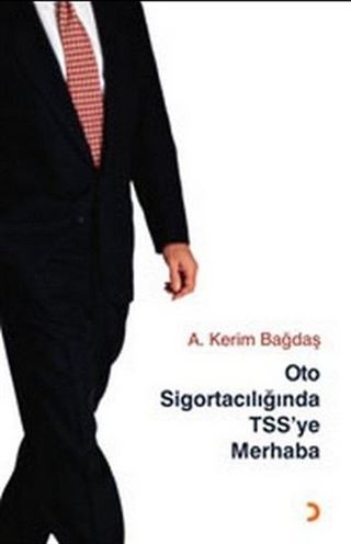 Oto Sigortacılığında TSS'ye Merhaba