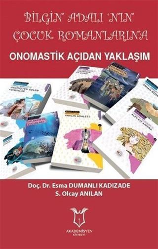 Bilgin Adalı'nın Çocuk Romanlarına Onomastik Açıdan Yaklaşım