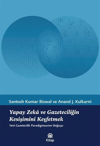 Yapay Zeka ve Gazeteciliğin Kesişimini Keşfetmek