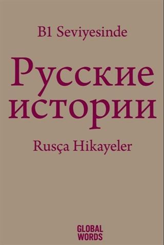 B1 Seviyesinde Rusça Hikayeler