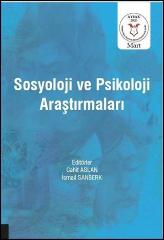 Sosyoloji ve Psikoloji Araştırmaları ( AYBAK 2020 Mart )