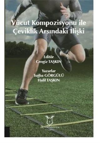 Vücut Kompozisyonu İle Çeviklik Arasındaki İlişki