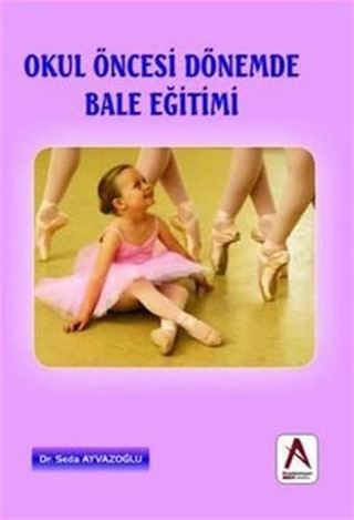 Okul Öncesi Dönemde Bale Eğitimi