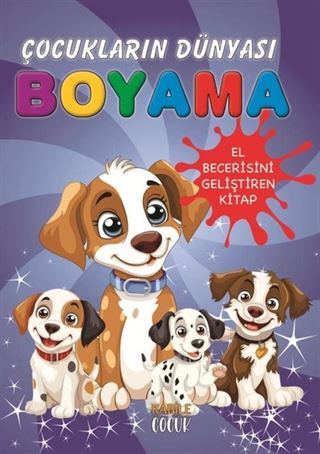 Çocukların Dünyası Boyama Kitabı / Küçük Köpekler