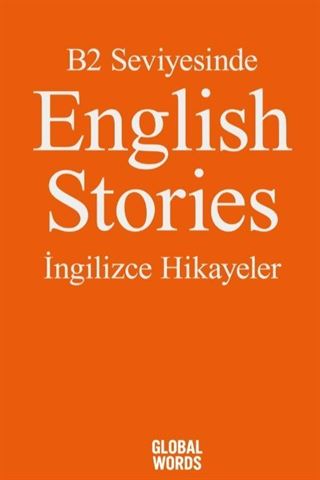 B2 Seviyesinde English Stories / İngilizce Hikayeler