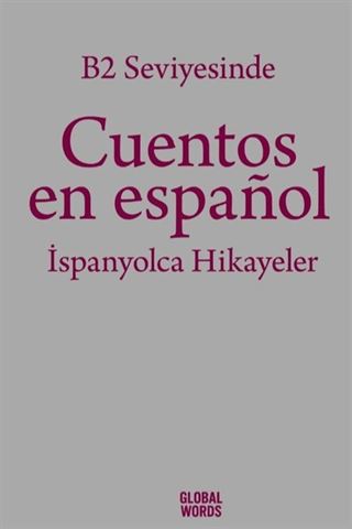 B2 Seviyesinde Cuentos en español / İspanyolca Hikayeler