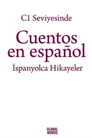 C1 Seviyesinde Cuentos en español / İspanyolca Hikayeler