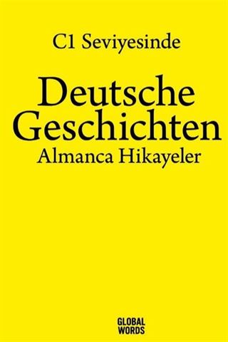 C1 Seviyesinde Deutsche Geschichten / Almanca Hikayeler