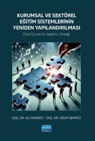 Kurumsal ve Sektörel Eğitim Sistemlerinin Yeniden Yapılandırılması