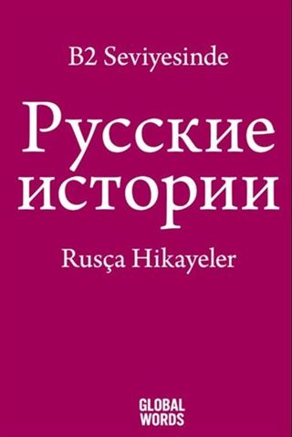 B2 Seviyesinde Rusça Hikayeler