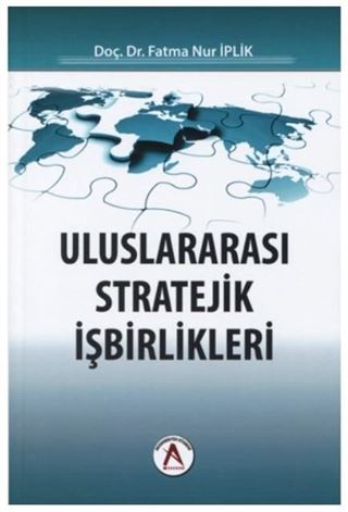 Uluslararası Stratejik İşbirlikleri
