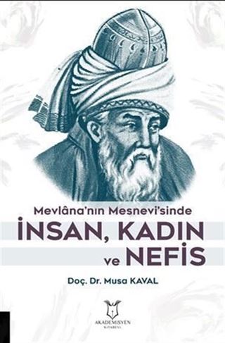 Mevlana'nın Mesnevi'sinde İnsan, Kadın ve Nefis