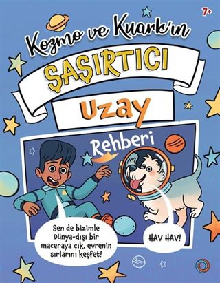 Kozmo ve Kuark'ın Şaşırtıcı Uzay Rehberi