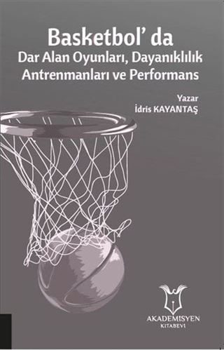 Basketbol'da Dar Alan Oyunları Dayanıklılık Antrenmanları ve Performans
