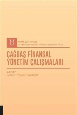 Çağdaş Finansal Yönetim Çalışmaları (AYBAK 2021 Mart)
