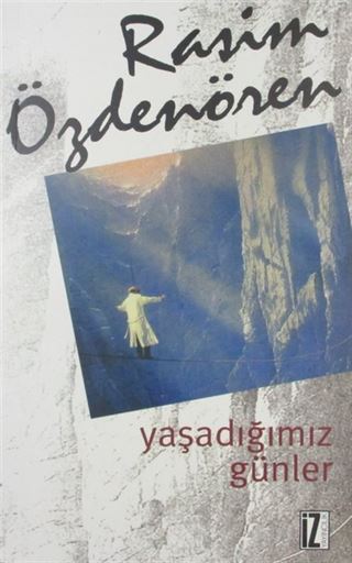 Yaşadığımız Günler