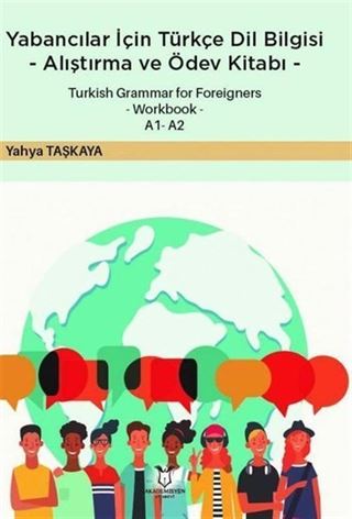Yabancılar İçin Türkçe Dil Bilgisi -Alıştırma ve Ödev Kitabı-