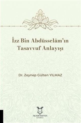 İzz Bin Abdüsselâm'ın Tasavvuf Anlayışı
