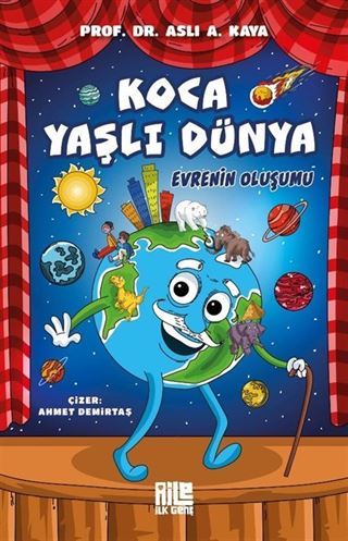Koca Yaşlı Dünya / Evrenin Oluşumu