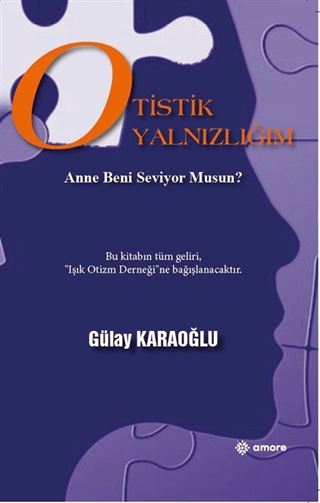 Otistik Yanlızlığım