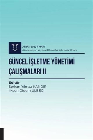 Güncel İşletme Yönetimi Çalışmaları II