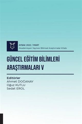 Güncel Eğitim Bilimleri Araştırmaları V