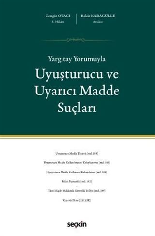 Yargıtay Yorumuyla Uyuşturucu ve Uyarıcı Madde Suçları