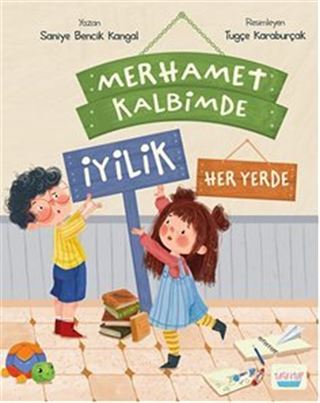 Merhamet Kalbimde İyilik Her Yerde