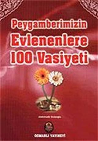 Peygamberimizin Evlenenlere 100 Vasiyeti